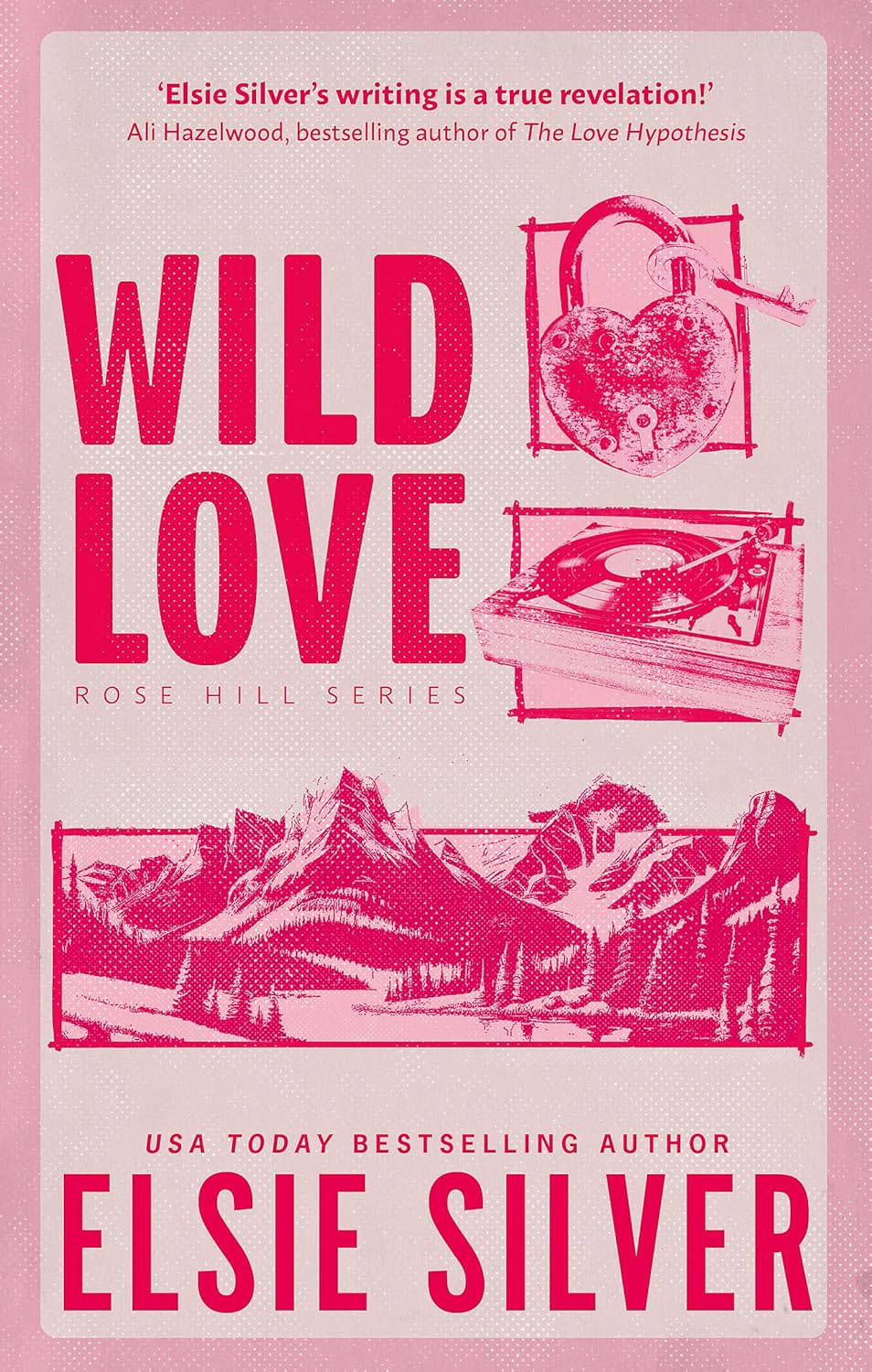 Wild Love: Rose Hill Series by Elsie Silver (Deluxe Edition)