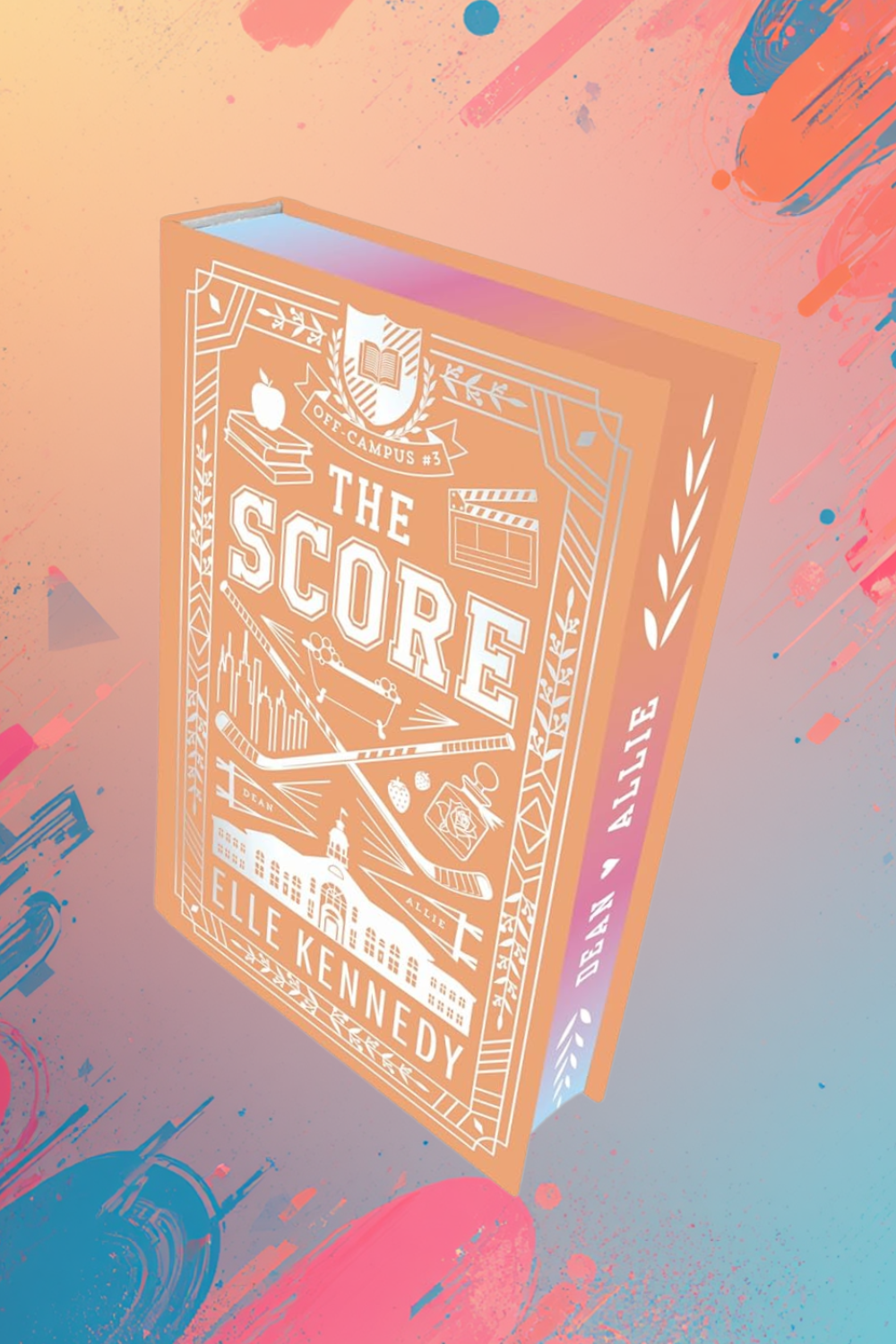 The Score (Collector's Edition Hardcover) (Off-Campus #3) by Elle Kennedy