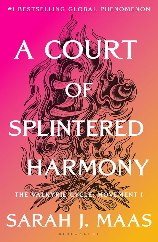 A Court of Splintered Harmony: The Valkyrie Cycle, Movement I (ACOTAR Book 6) by Sarah J Maas