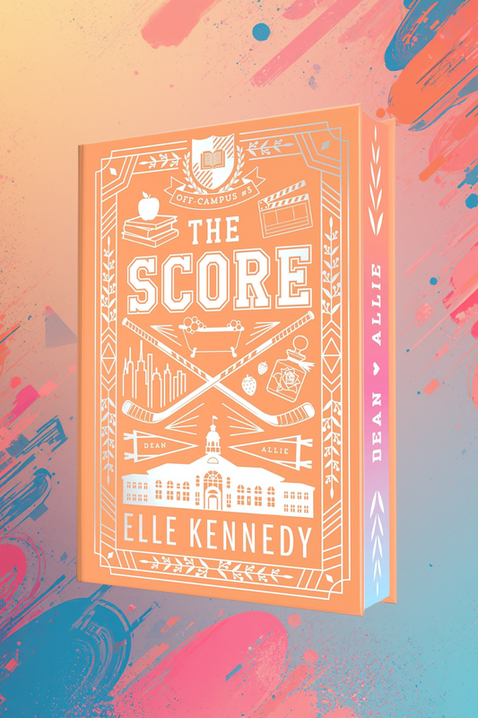 The Score (Collector's Edition Hardcover) (Off-Campus #3) by Elle Kennedy