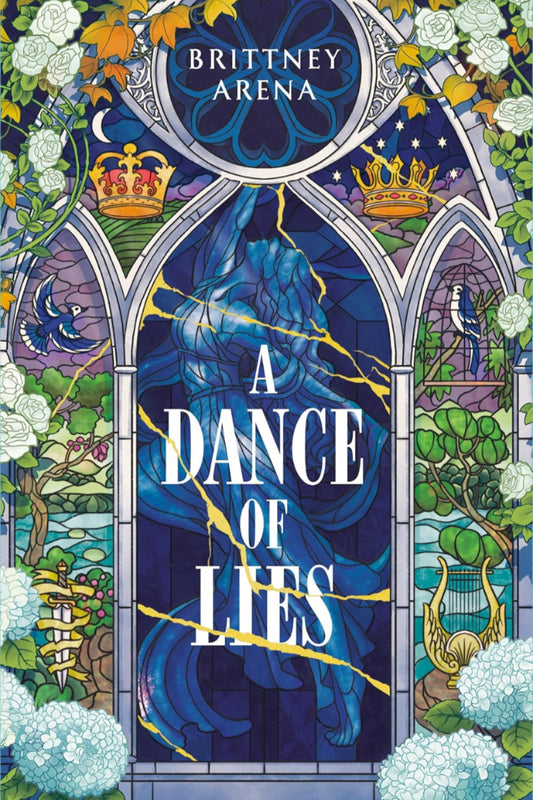 A Dance of Lies by Brittney Arena (Hardback)