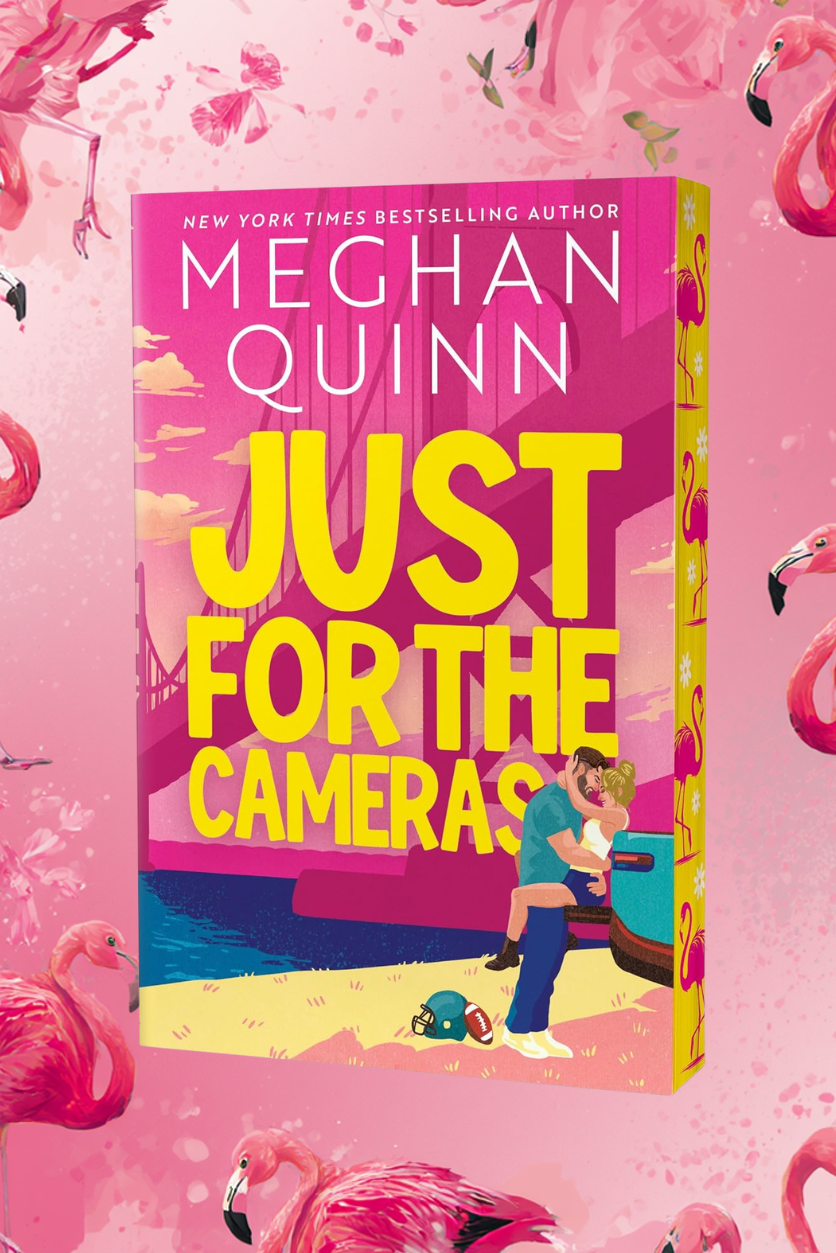 Just for the Camera's (Deluxe Edition) By Meghan Quinn